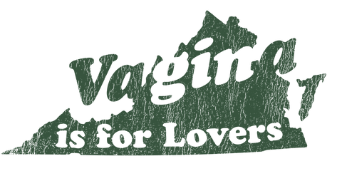 Vagina is for Lovers